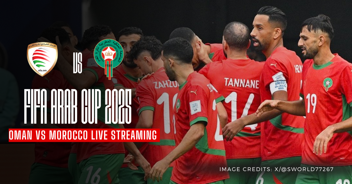 Where to Watch Oman vs Morocco FIFA Arab Cup 2025
