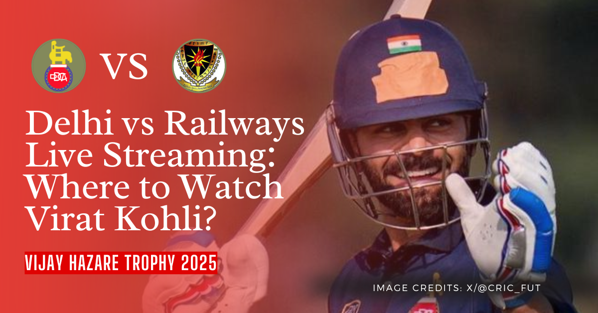 Delhi vs Railways Live Streaming