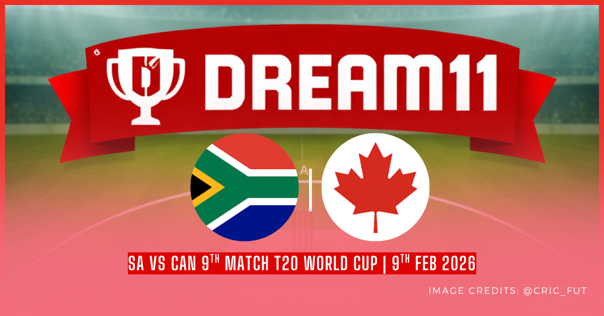 SA vs CAN Dream11 Prediction & Fantasy Team | Match 9 – T20 World Cup 2026