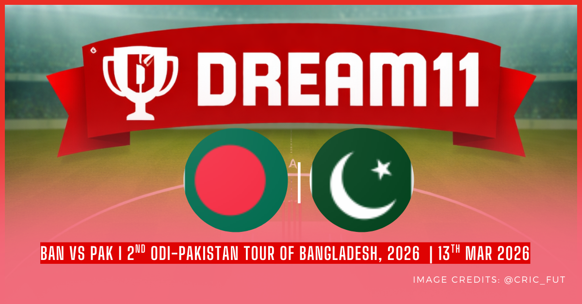 BAN vs PAK Dream11 Prediction, 2nd ODI-Pakistan Tour of Bangladesh, 2026