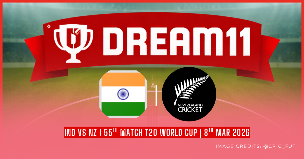 IND vs NZ Dream11 Prediction & Fantasy Team | Match 55 – T20 World Cup 2026 Final