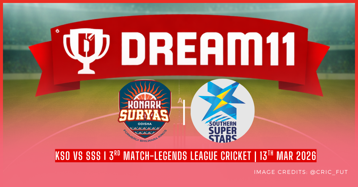 KSO vs SSS Dream11 Prediction & Fantasy Team | 3rd Match – Legends Legue Cricket, 2026